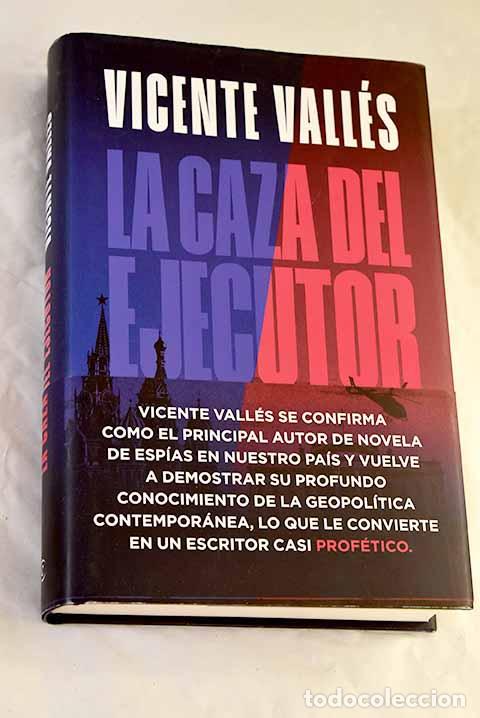 Libros: La caza del ejecutor.- Vall&eacute;s, Vicente