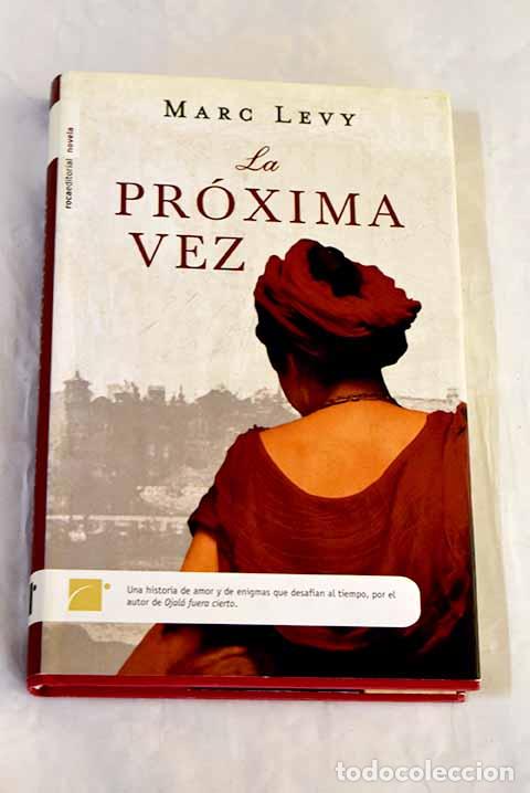 Libros: La pr&oacute;xima vez: L&eacute;vy, Marc.- L&eacute;vy, Marc