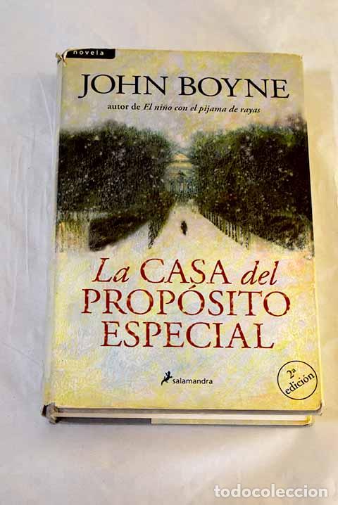 Libros: La casa del prop&oacute;sito especial.- Boyne, John