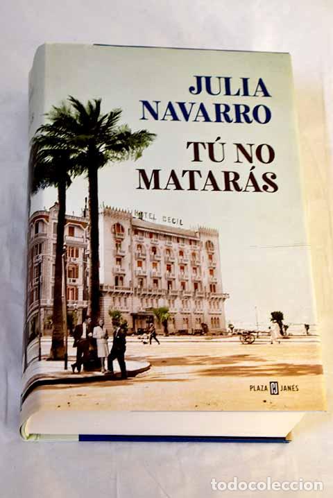 Libros: T&uacute; no matar&aacute;s: Navarro, Julia.- Navarro, Julia