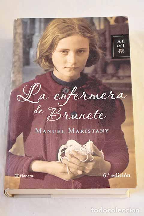 books: La enfermera de Brunete.- Maristany, Manolo
