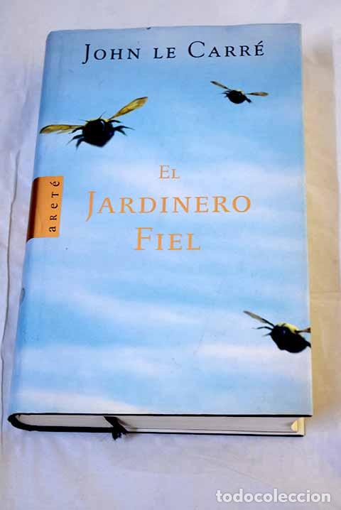 books: El jardinero fiel: Le Carr&eacute;, John.- Le Carr&eacute;, John
