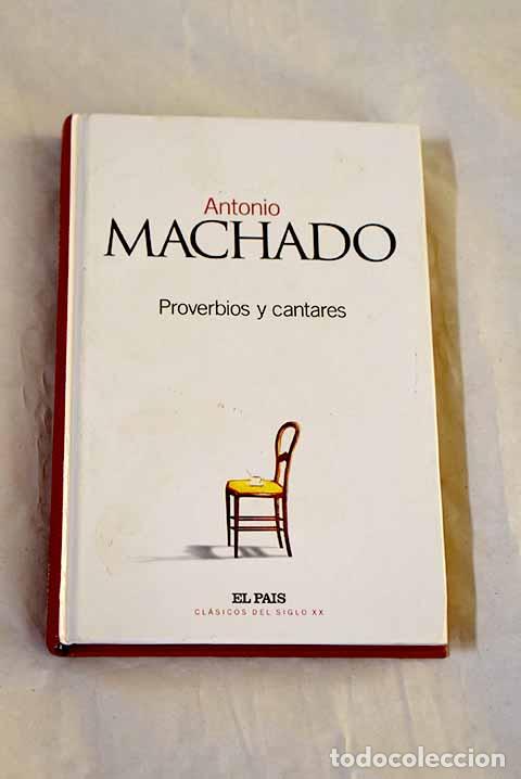 Libri di seconda mano: Proverbios y cantares.- Machado, Antonio