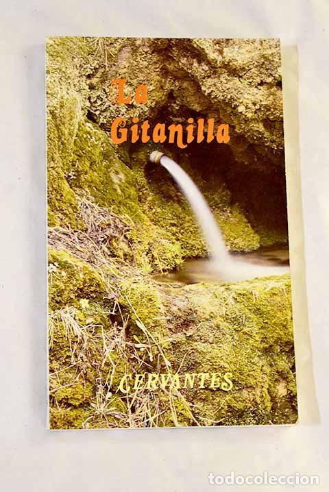 Libri di seconda mano: La gitanilla: Cervantes Saavedra, Miguel de.- Cervantes Saavedra, Miguel de