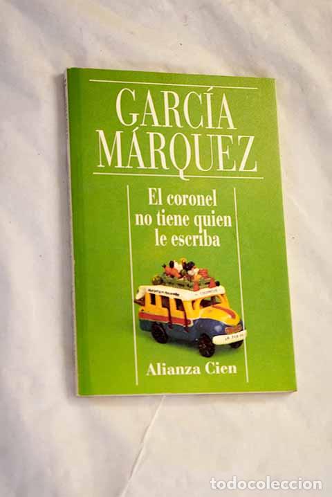 Libri di seconda mano: El coronel no tiene quien le escriba.- Garc&iacute;a M&aacute;rquez, Gabriel