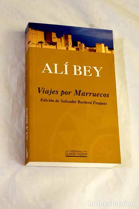 Livres: Viajes por Marruecos.- Ali Bey el Abbassi