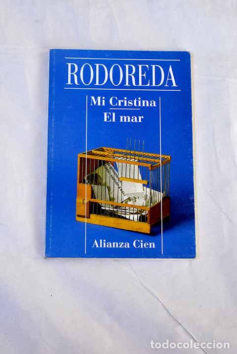 Libros: Mi Cristina; El mar: Rodoreda, Merce.- Rodoreda, Merce - Foto 1