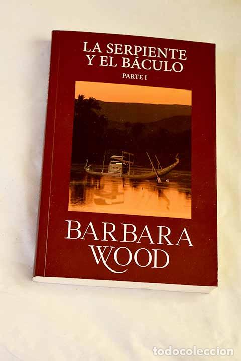 Livros em segunda m&atilde;o: La serpiente y el b&aacute;culo, tomo 1.- Wood, Barbara