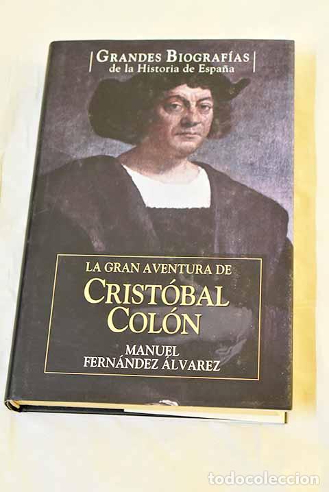 Livros em segunda m&atilde;o: La gran aventura de Crist&oacute;bal Col&oacute;n.- Fern&aacute;ndez &Aacute;lvarez, Manuel