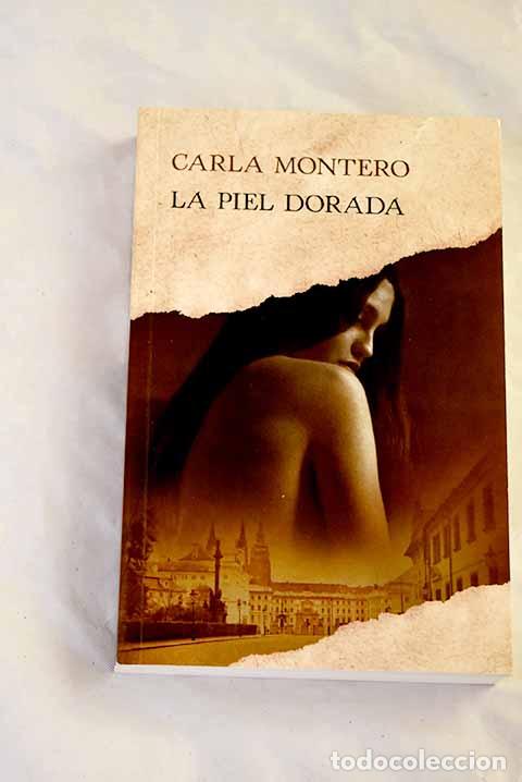 Livros em segunda m&atilde;o: La piel dorada: Montero, Carla.- Montero, Carla