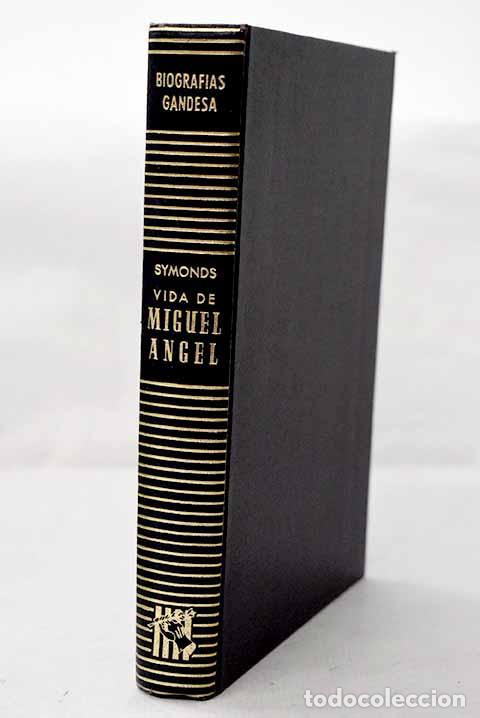 B&uuml;cher: vida de Miguel Angel.- Simonds Addington, Jhon