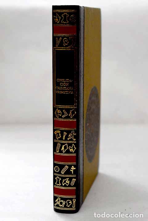 B&uuml;cher: Civilizaci&oacute;n cristiana primitiva.- Santos, Mercedes