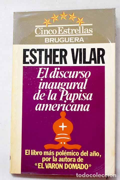 Libros: El discurso inaugural de la papisa americana.- Vilar, Esther