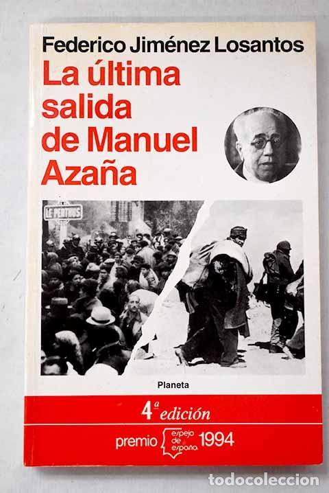 Libros: La &uacute;ltima salida de Manuel Aza&ntilde;a.- Jim&eacute;nez Losantos, Federico