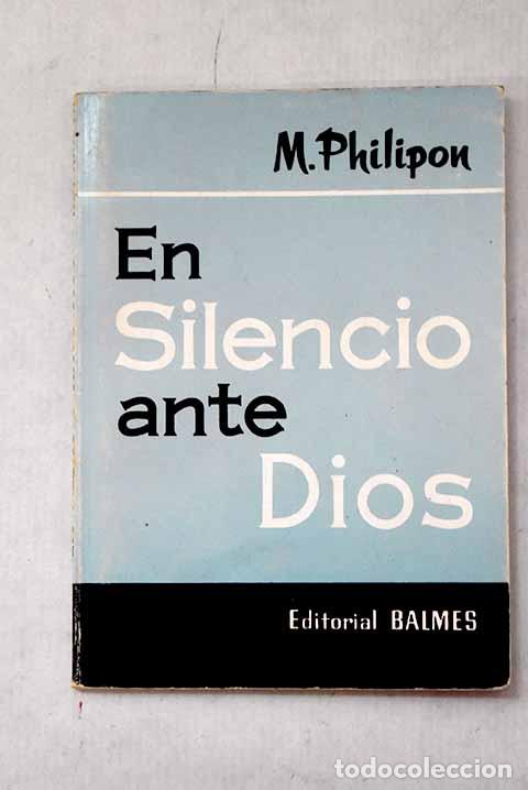 Libros: En silencio ante Dios: ex&aacute;men de conciencia.- Philipon, M. M.
