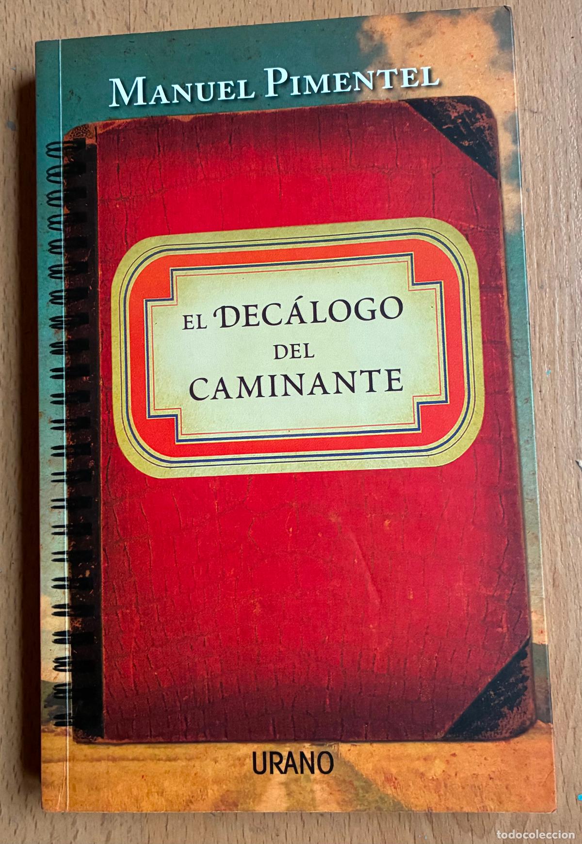 Libros: EL DECALOGO DEL CAMINANTE, Manuel Pimentel, LEER