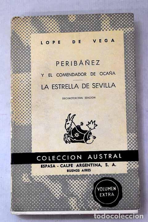 Libros: Perib&aacute;&ntilde;ez y el comendador de Oca&ntilde;a ; La estrella de Sevilla.- Vega, Lope de