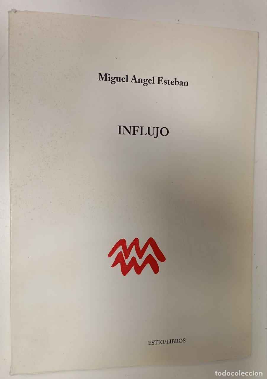 B&uuml;cher: Influjo - Esteban, Miguel Angel