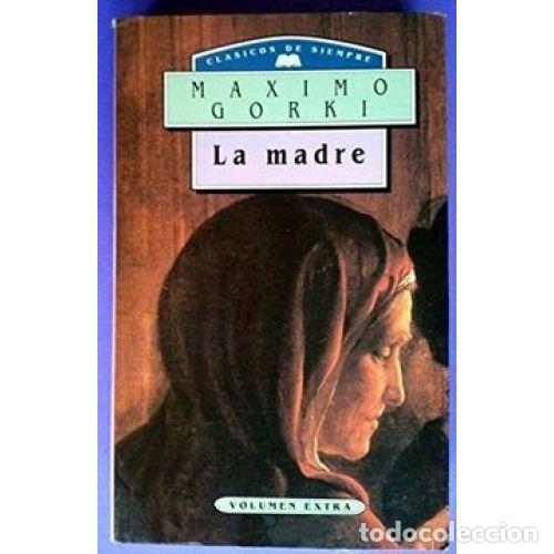 Libri di seconda mano: LA MADRE - GORKI, MAKSIM