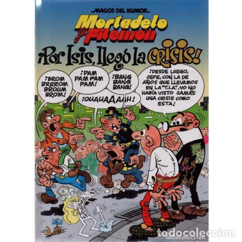 B&uuml;cher: POR ISIS LLEGO LA CRISIS - MORTADELO Y FILEMON - MAGOS DEL HUMOR N&ordm;130 - IBA&Ntilde;EZ,FRANCISCO