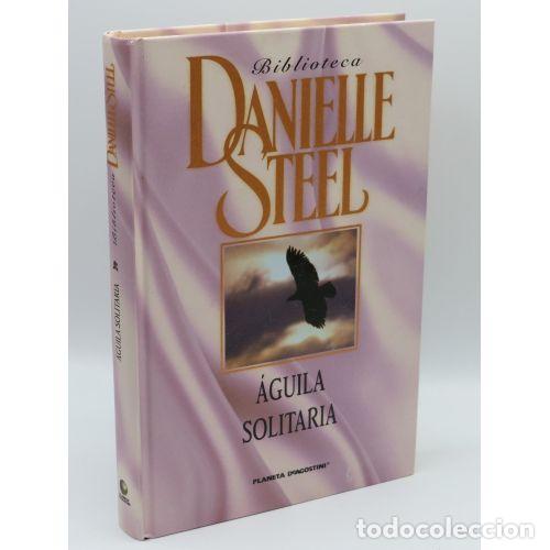 Libri di seconda mano: &Aacute;GUILA SOLITARIA - DANIELLE STEEL
