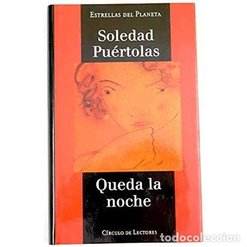 Libri di seconda mano: QUEDA LA NOCHE - SOLEDAD PUERTOLAS
