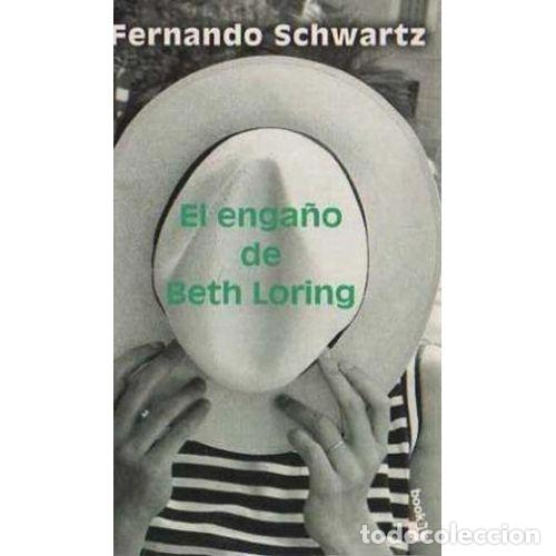 Libri di seconda mano: EL ENGA&Ntilde;O DE BETH LORING - FERNANDO SCHWARTZ
