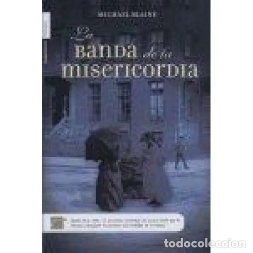 Libri di seconda mano: LA BANDA DE LA MISERICORDIA. - MICHAEL BLAINE
