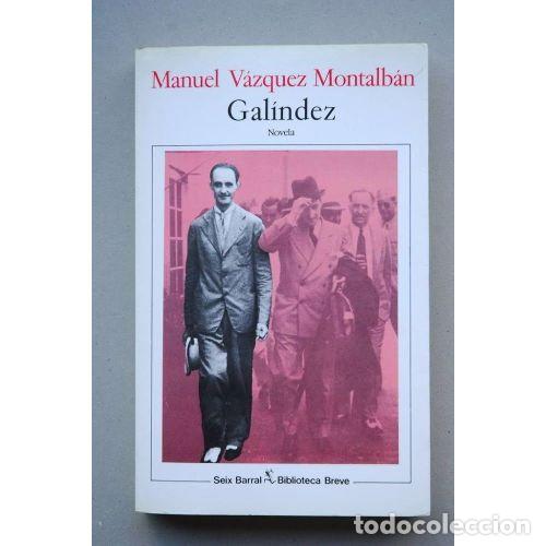Libri di seconda mano: GALINDEZ - MANUEL VAZQUEZ MONTALBAN