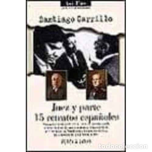 Libri di seconda mano: JUEZ Y PARTE - CARRILLO, SANTIAGO