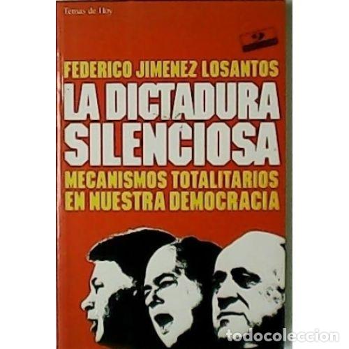 Libros: DICTADURA SILENCIOSA - FEDERICO JIMEMEZ LOS SANTOS