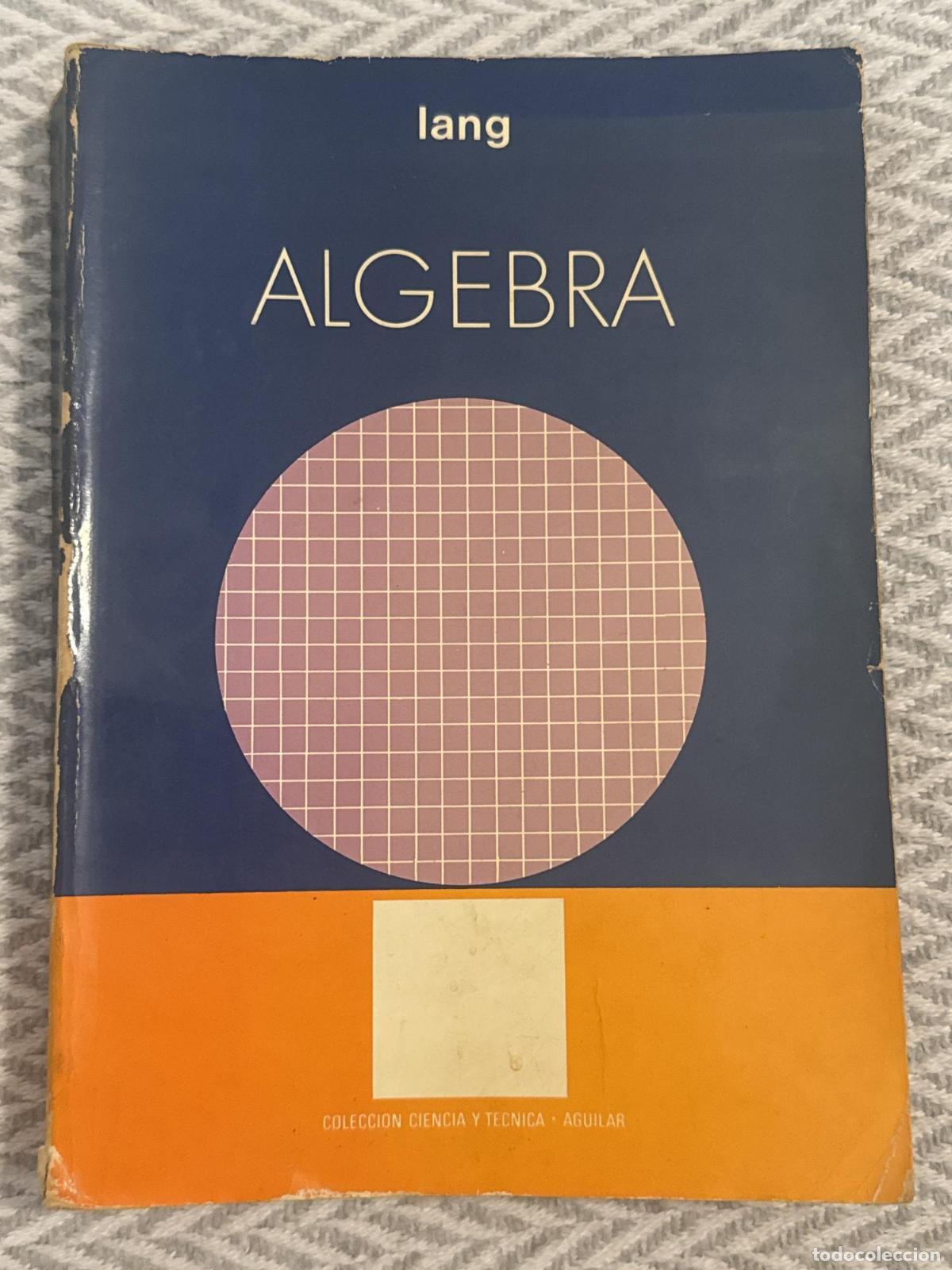 Libros: &Aacute;lgebra - Serge Lang