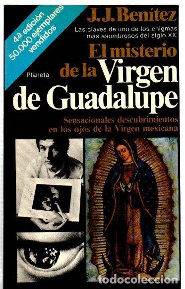 Libri di seconda mano: El misterio de la Virgen de Guadalupe. Sensacionales descubrimientos en los ojos de la virgen mexica