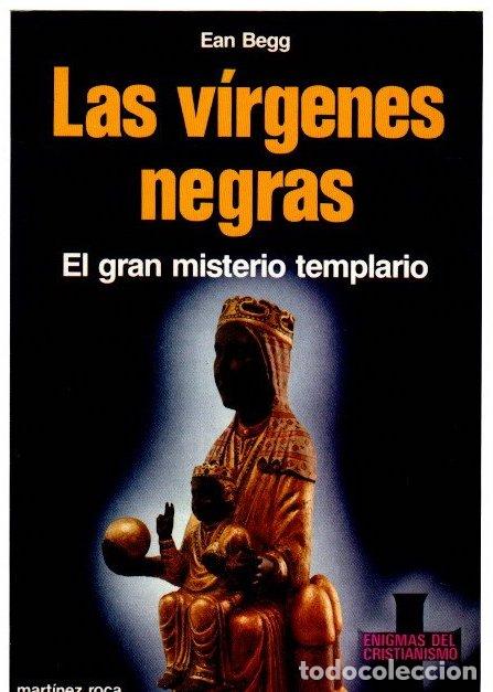 Libri di seconda mano: Las v&iacute;rgenes negras. El gran misterio templario - Begg, Ean