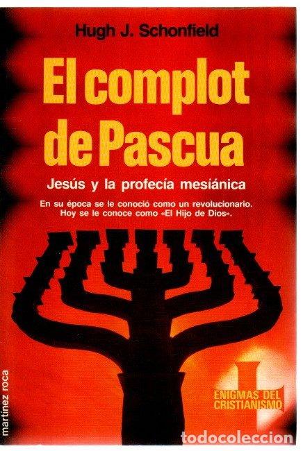 Libri di seconda mano: El complot de Pascua - Schonfield, Hugh J.