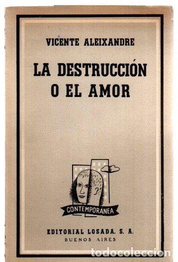 Libri di seconda mano: La destrucci&oacute;n o el amor - Aleixandre, Vicente