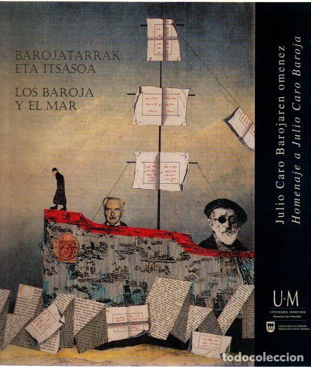 Libri di seconda mano: Barojatarrak eta itsasoa/Los Baroja y el mar. Homenaje a Julio Caro Baroja - NO CONSTA AUTOR
