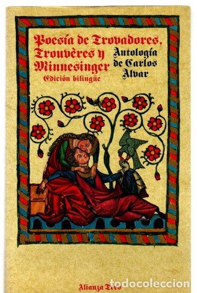 B&uuml;cher: Poes&iacute;a de trovadores, trouv&eacute;res y Minnesinger - Alvar, Carlos