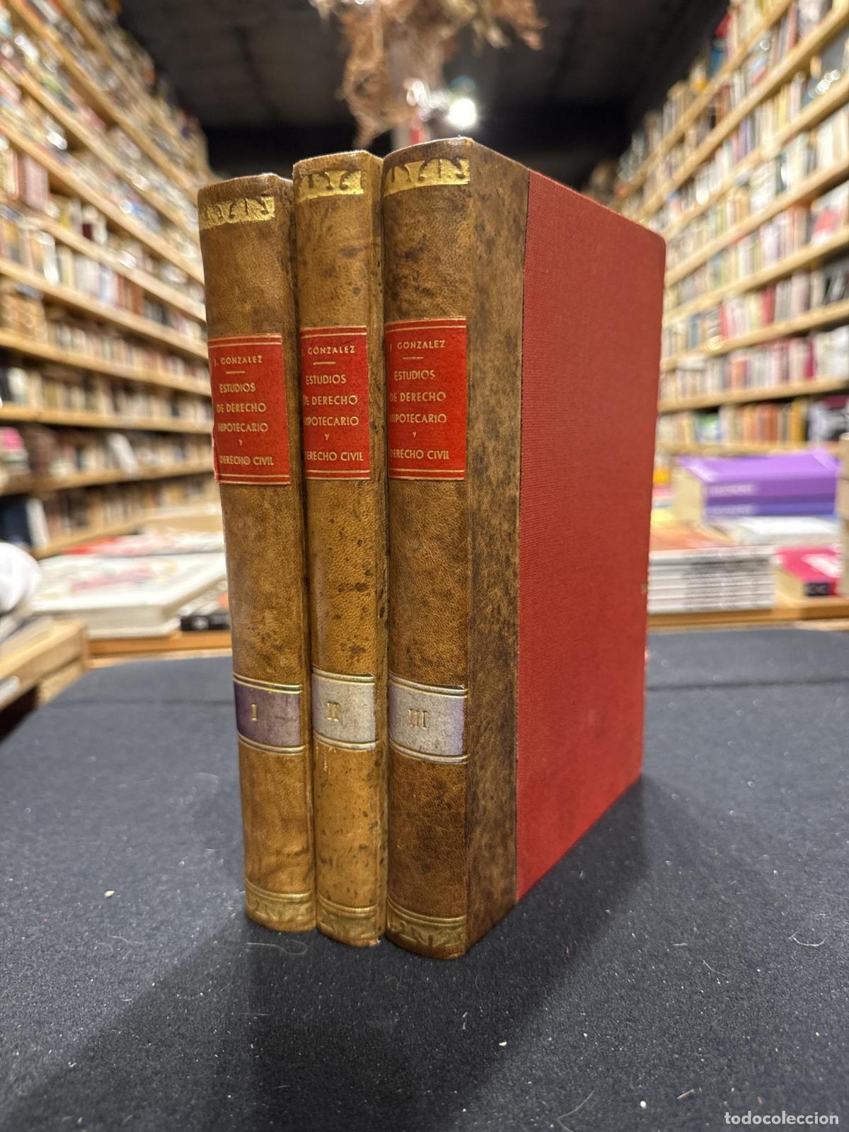 Libros: Estudios de derecho hipotecario y derecho civil (3 tomos) - Jer&oacute;nimo Gonz&aacute;lez y Mart&iacute;nez