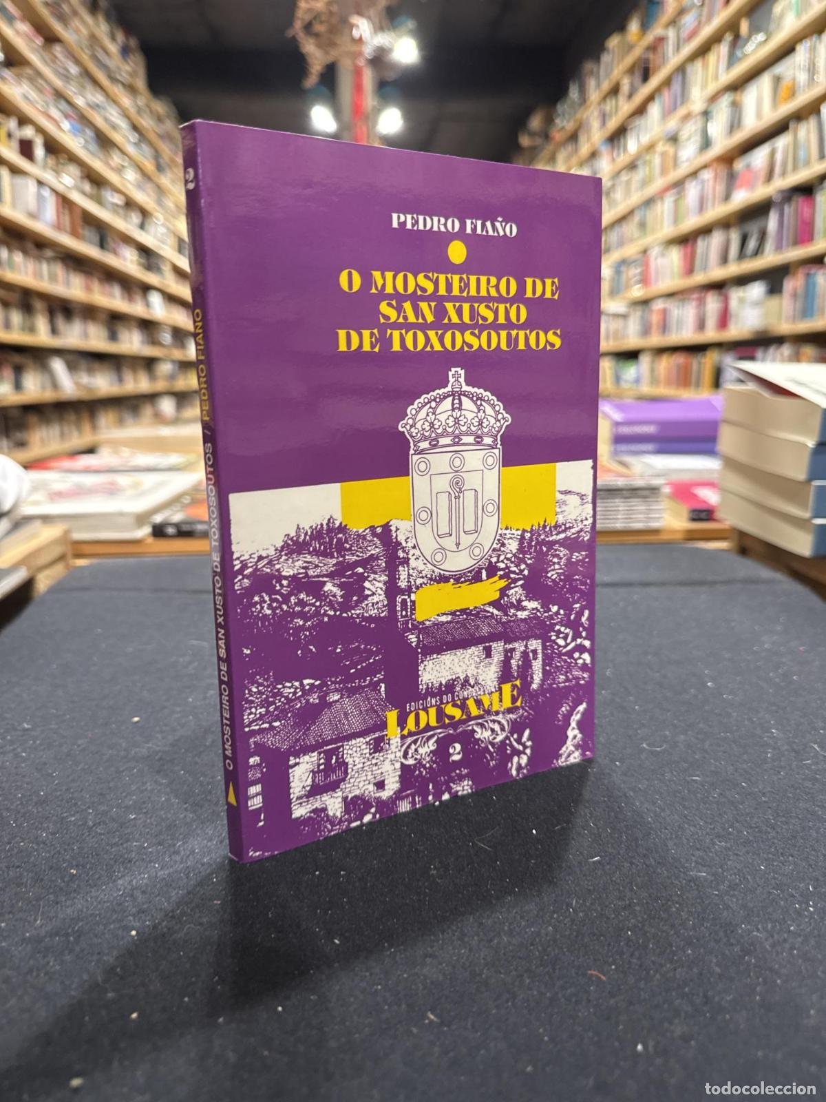 B&uuml;cher: O mosteiro de San Xusto de Toxosoutos - Pedro Fia&ntilde;o