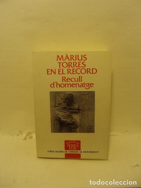 Libros: M&Agrave;RIUS TORRES EN EL RECORD.:RECULL D'HOMENATGE -