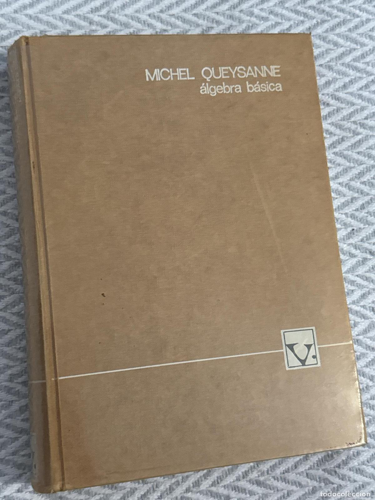 Libros: &Aacute;lgebra b&aacute;sica - Michel Queysanne