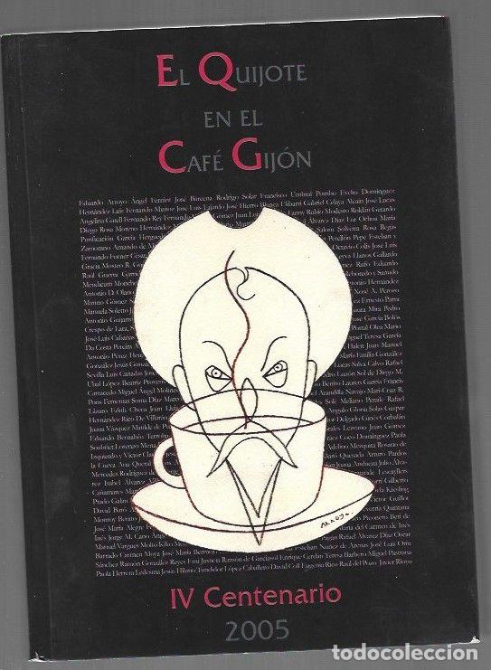 B&uuml;cher: QUIJOTE EN EL CAFE GIJON - EL. IV CENTENARIO - BARCENA, JOSE Y JOSE LUIS CABA&Ntilde;AS (COORDINACION EDITO