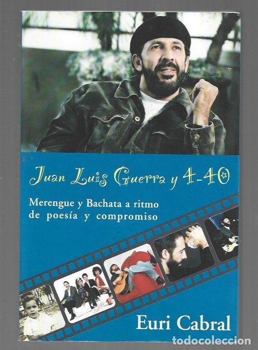 Livros em segunda m&atilde;o: JUAN LUIS GUERRA Y 4-40. MERENGUE Y BACHATA A RITMO DE POESIA Y COMPROMISO - CABRAL, EURI