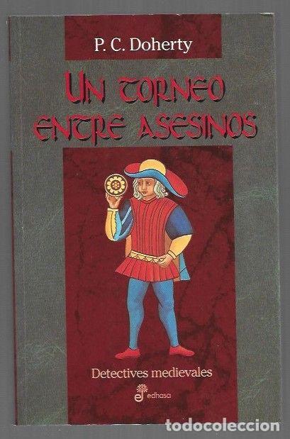 Libros: TORNEO ENTRE ASESINOS - UN - P. C. DOHERTY