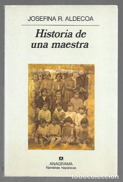 Livres: HISTORIA DE UNA MAESTRA - ALDECOA, JOSEFINA R.