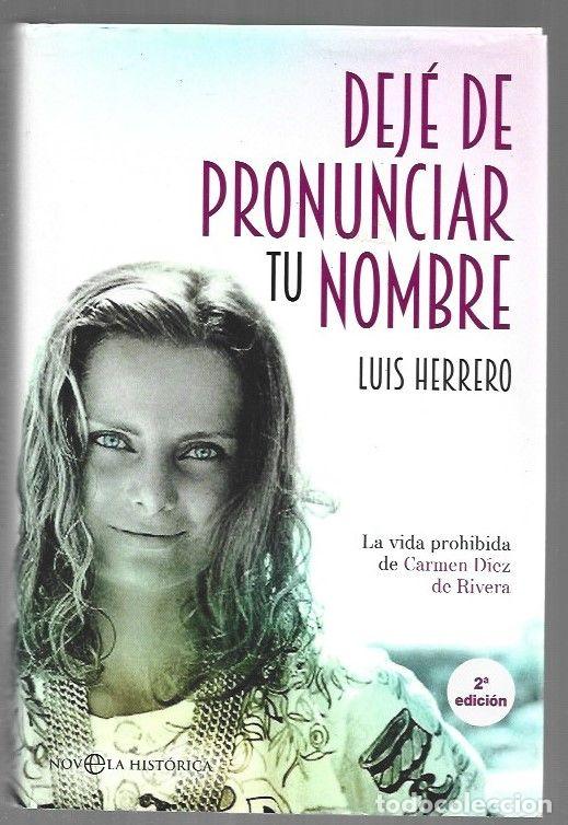 Libri di seconda mano: DEJE DE PRONUNCIAR TU NOMBRE - HERRERO, LUIS