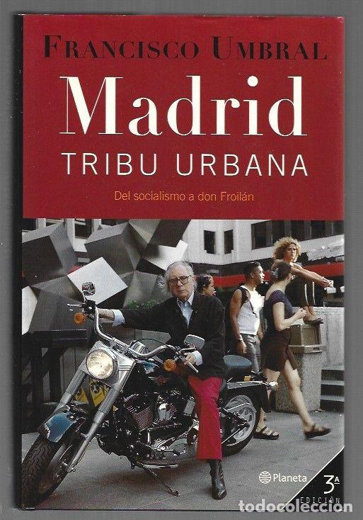 Libri di seconda mano: MADRID TRIBU URBANA - UMBRAL, FRANCISCO
