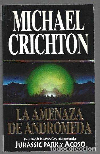 Libros: AMENAZA DE ANDROMEDA - LA - CRICHTON, MICHAEL - Foto 1