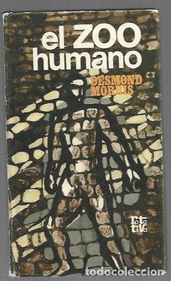Libros: ZOO HUMANO - EL - MORRIS, DESMOND